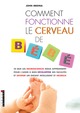Comment fonctionne le cerveau de Bébé De John Medina - Leduc.s éditions