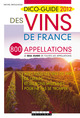 Dico-guide 2012 des vins de France De Michel Droulhiole - Leduc.s éditions