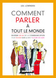 Comment parler à tout le monde De Leil Lowndes - Leduc.s éditions