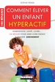 Comment élever un enfant hyperactif De Sophie Pensa - Leduc.s éditions
