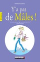Y'a pas de mâles De Marion Dumas - Leduc.s éditions
