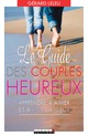 Le guide des couples heureux De Gérard Leleu - Leduc.s éditions