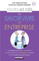 Toutes les clés du savoir-vivre en entreprise De Yves Maire du Poset et Olivier de Clermont-Tonnerre - Leduc.s éditions