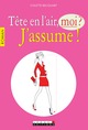 Tête en l'air, moi ? J'assume ! De Colette Becquart - Leduc.s éditions
