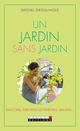 Un jardin sans jardin De Michel Droulhiole - Leduc.s éditions