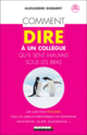 Comment dire à un collègue qu'il sent mauvais sous les bras De Alexandre Dubarry - Leduc.s éditions