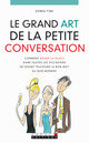 Le grand art de la petite conversation De Debra Fine - Leduc.s éditions
