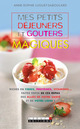Mes petits déjeuners et goûters magiques De Anne-Sophie Luguet-Saboulard - Leduc.s éditions