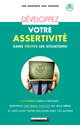 Développez votre assertivité dans toutes les situations De Sue Hadfield et Gill Hasson - Leduc.s éditions