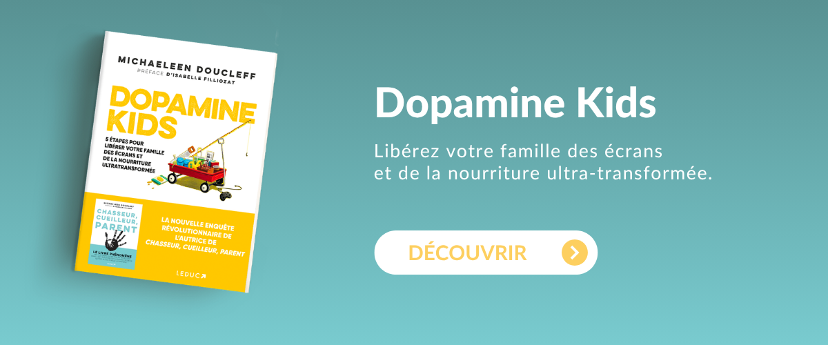 Image promotionnelle pour le livre 'Dopamine Kids'. Le visuel présente la couverture du livre à gauche. Le titre 'Dopamine Kids' est mis en avant avec le sous-titre 'Libérez votre famille des écrans et de la nourriture ultra-transformée'. 