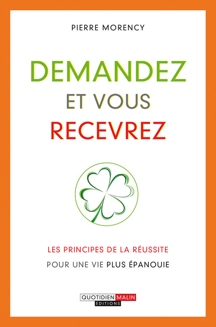Demandez et vous recevrez - Pierre Morency
