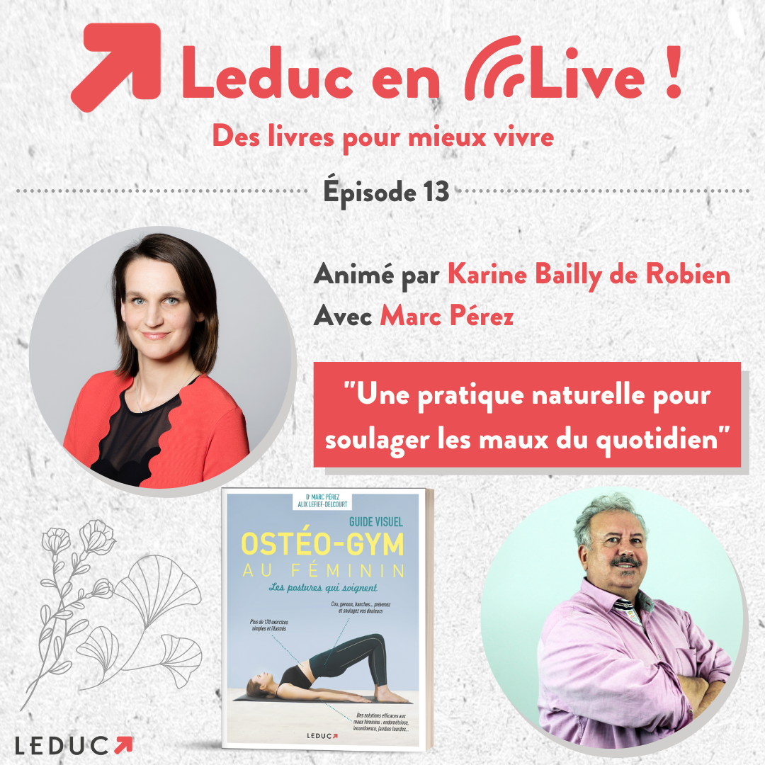 "Une pratique naturelle pour soulager les maux du quotidien" avec Karine Bailly de Robien et Marc Pérez