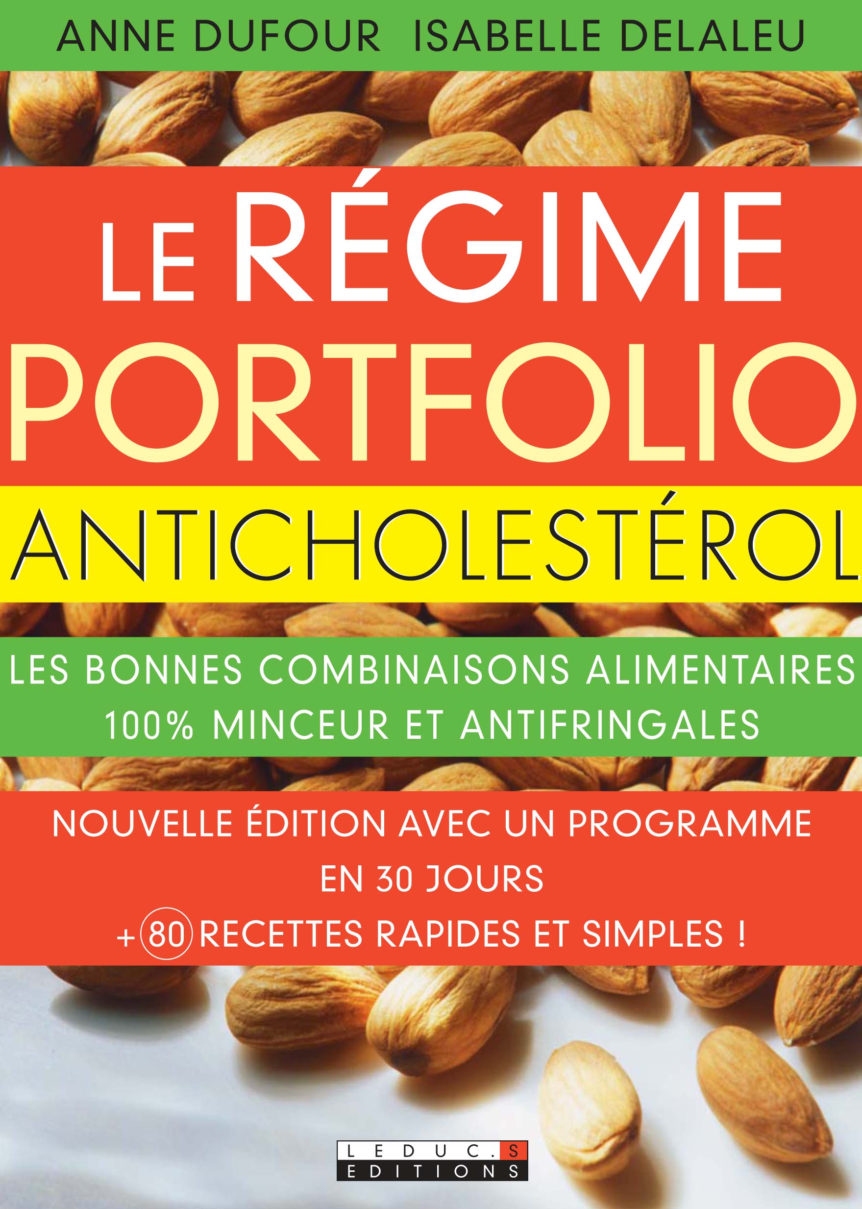 Le régime Portfolio anticholestérol - Les bonnes combinaisons alimentaires 100 % minceur et antifringales - Anne Dufour, Isabelle Delaleu (EAN13 ...