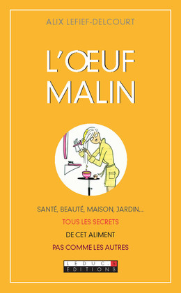 L'oeuf malin - Alix Lefief-Delcourt - Éditions Leduc