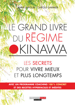 Le grand livre du régime Okinawa - Anne Dufour, Carole Garnier - Éditions Leduc