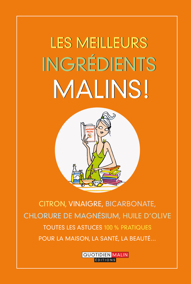Les meilleurs ingrédients malins -  - Éditions Leduc