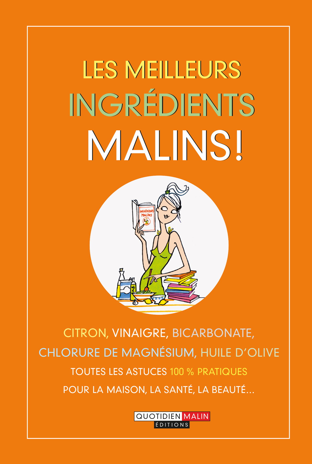 Les meilleurs ingrédients malins Citron, vinaigre, bicarbonate