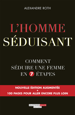 L'homme séduisant - Alexandre Roth - Éditions Leduc