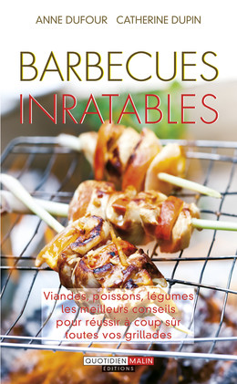 Barbecues inratables - Anne Dufour, Catherine Dupin - Éditions Leduc