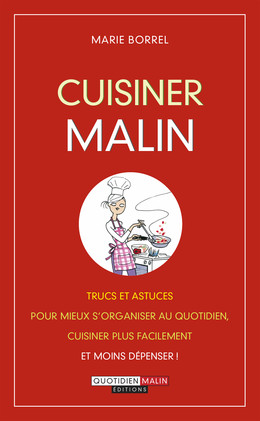 Cuisiner malin - Marie Borrel - Éditions Leduc