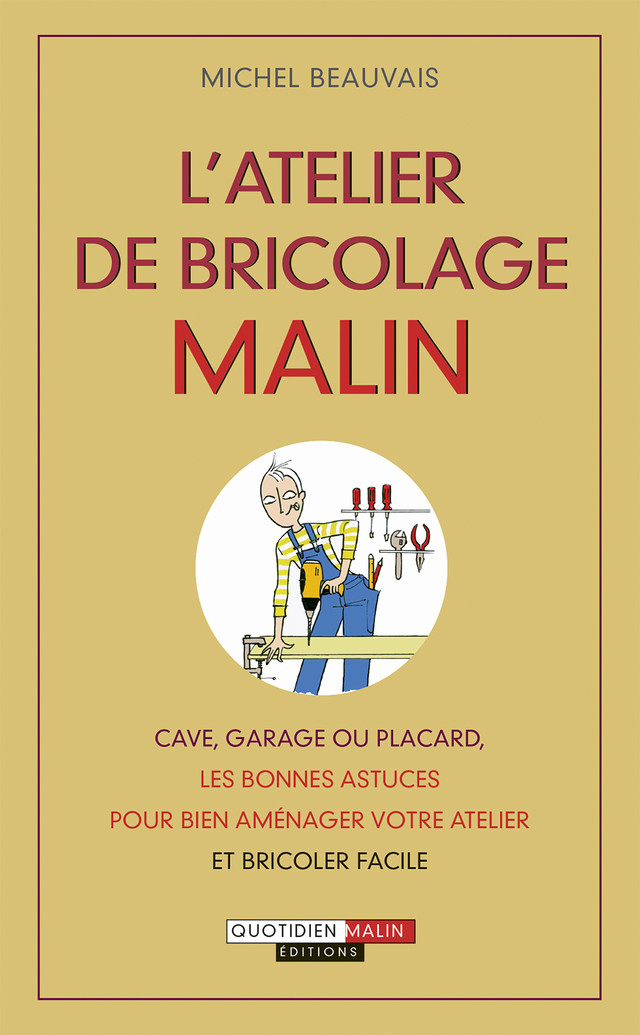 L'atelier de bricolage malin - Michel Beauvais - Éditions Leduc