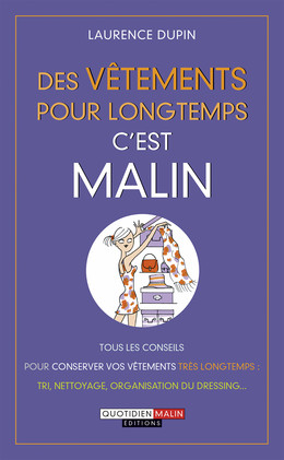 Des vêtements pour longtemps, c'est malin - Laurence Dupin - Éditions Leduc