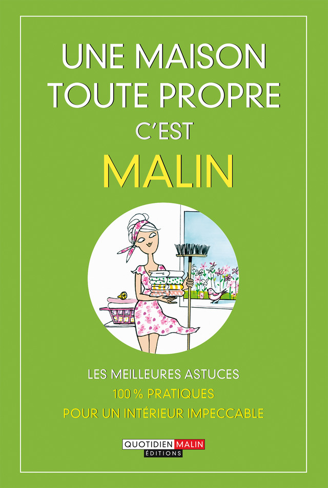 Une maison toute propre, c'est malin -  - Éditions Leduc