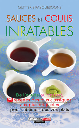 Sauces et coulis inratables - Quitterie Pasquesoone - Éditions Leduc