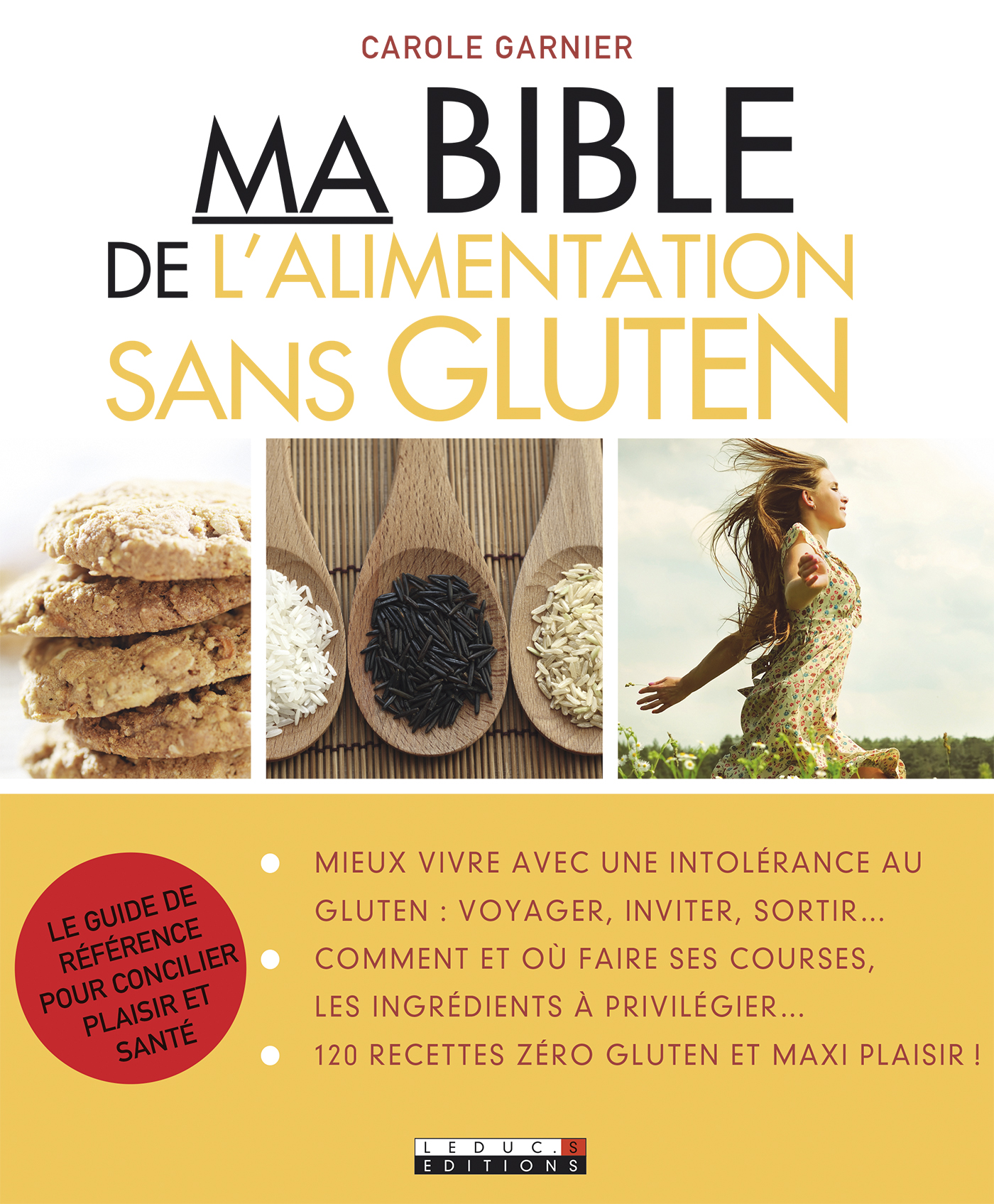Ma Bible De Lalimentation Sans Gluten Le Guide Le Plus - 