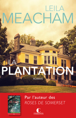 La Plantation - Leila Meacham - Éditions Charleston