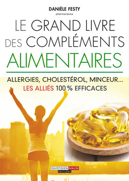 Le grand livre des compléments alimentaires - Danièle Festy - Éditions Leduc