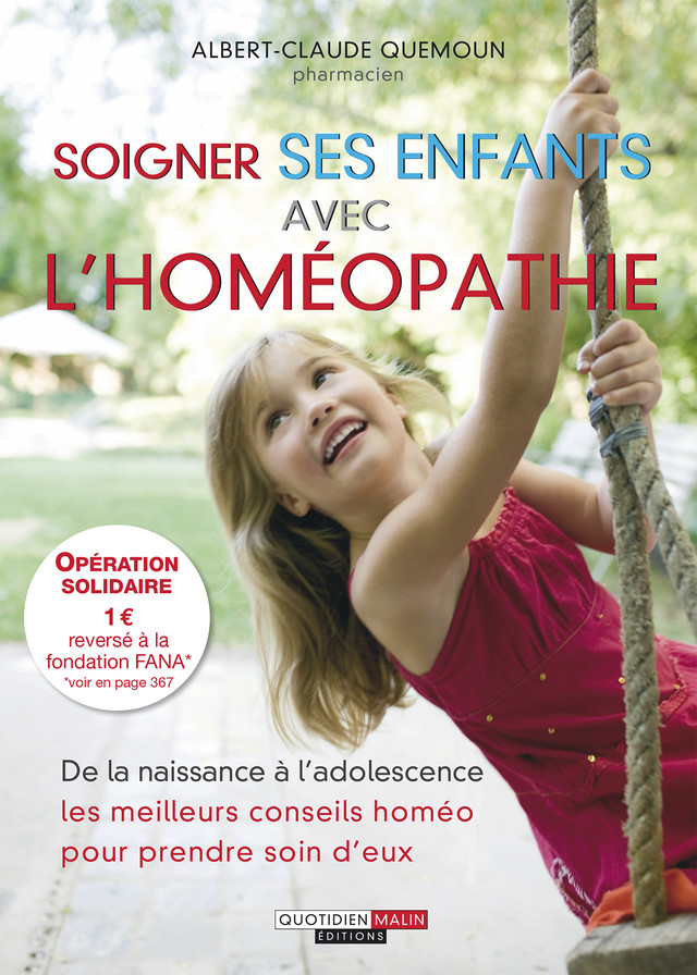 Soigner ses enfants avec l'homéopathie - Albert-Claude Quemoun, Sophie Pensa - Éditions Leduc