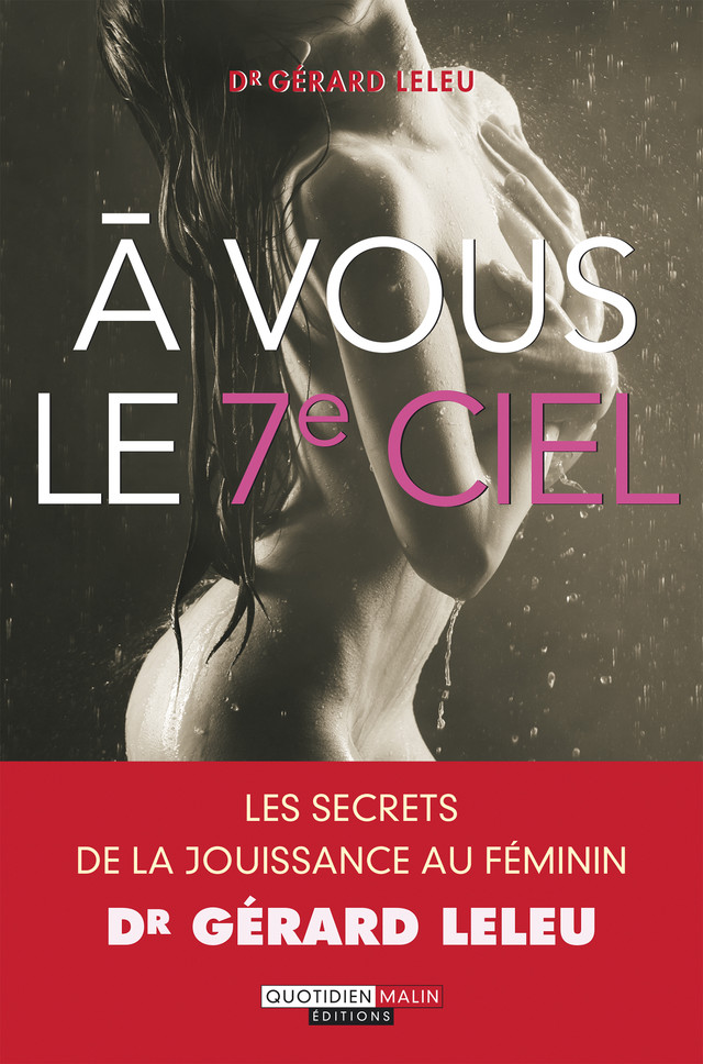 À vous le 7e ciel - Dr Gérard Leleu - Éditions Leduc
