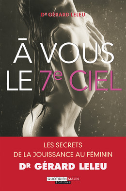 À vous le 7e ciel - Dr Gérard Leleu - Éditions Leduc