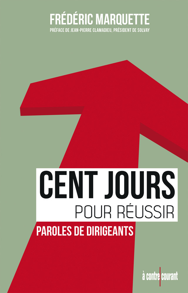 Cent jours pour réussir - Frédéric Marquette - Éditions Leduc