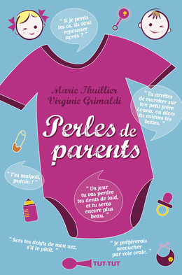 Perles de parents - Marie Thuillier, Virginie Grimaldi - Éditions Leduc Humour