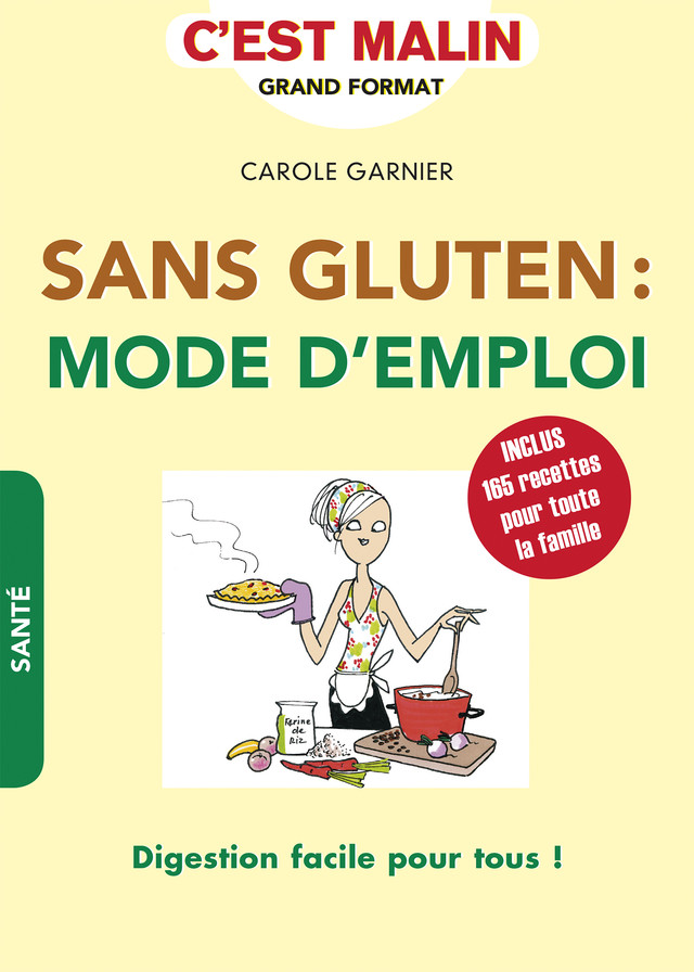 Sans gluten : mode d'emploi, c'est malin - Carole Garnier - Éditions Leduc