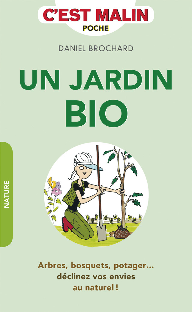 Un jardin bio, c'est malin - Daniel Brochard - Éditions Leduc