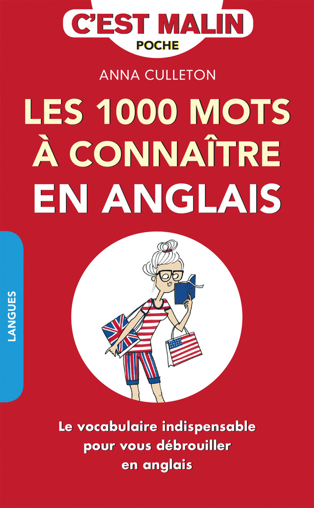 Les 1 000 mots à connaître en anglais, c'est malin - Anna Culleton - Éditions Leduc