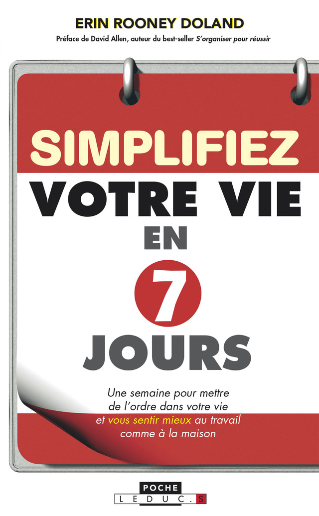 Simplifiez votre vie en 7 jours - Erin Rooney Doland - Éditions Leduc