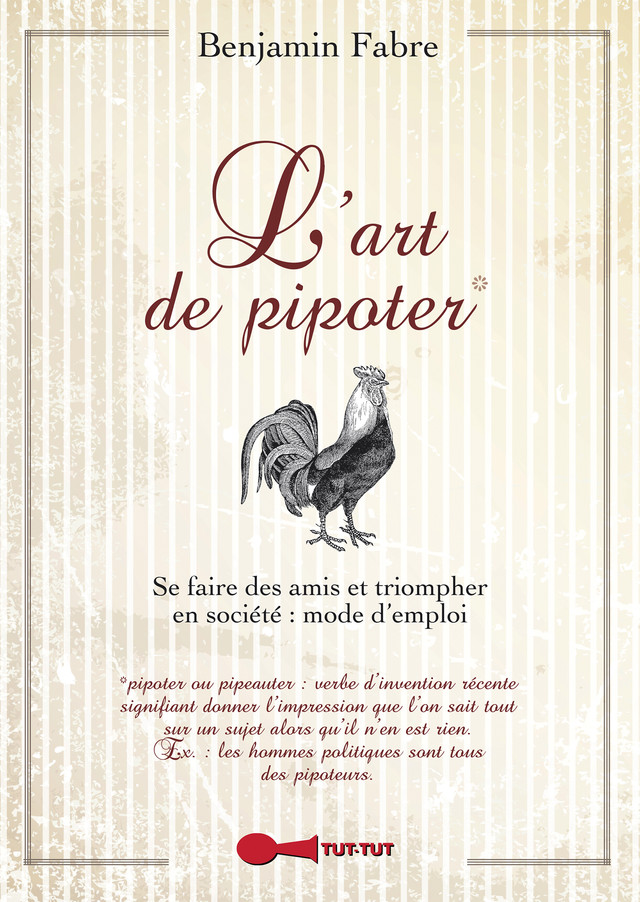 L'art de pipoter - Benjamin Fabre - Éditions Leduc Humour
