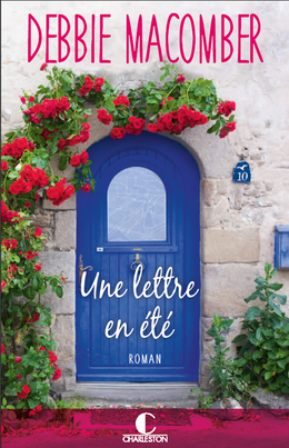 Une lettre en été - Debbie Macomber - Éditions Charleston