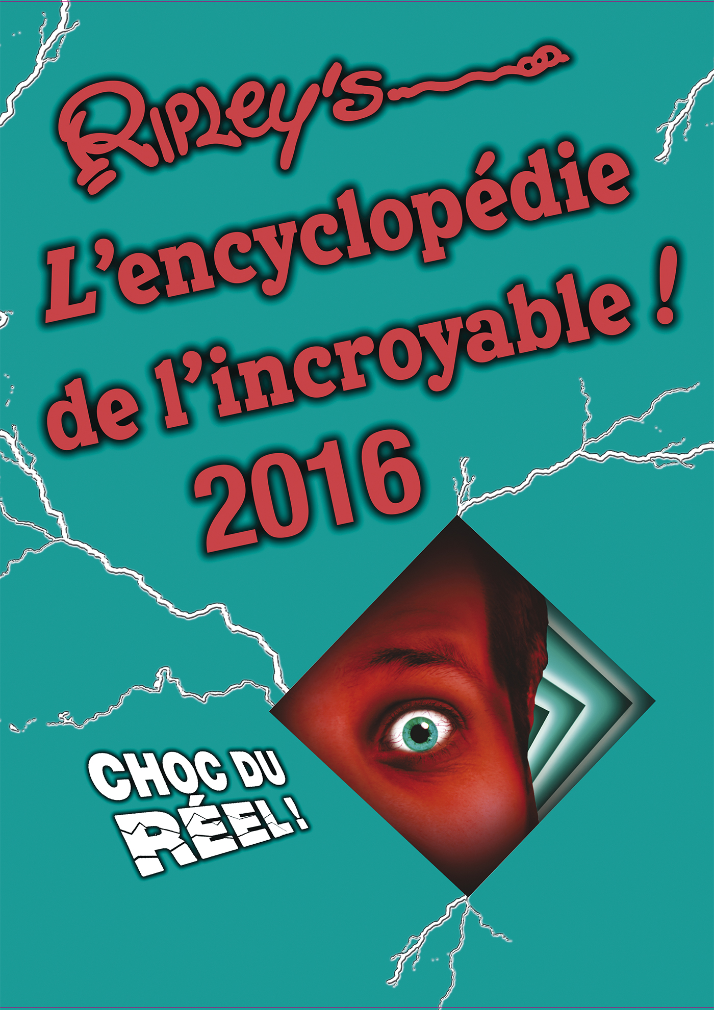 Ripley S L Encyclopedie De L Incroyable 2016 Choc Du Reel Ripley S Ean13 9791028501129 Le Site Des Editions Leduc Vente En Ligne De Livres Et D Ebooks Livres Numeriques