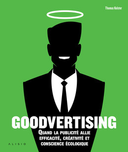 Goodvertising - Thomas Kolster, Gildas Bonnel - Éditions Leduc