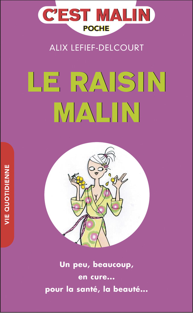Le raisin malin - Alix Lefief-Delcourt - Éditions Leduc