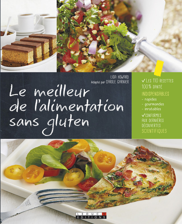 Le meilleur de l'alimentation sans gluten - Carole Garnier, Lisa Howard - Éditions Leduc