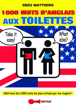 1000 mots d'anglais aux toilettes - Enzo Matthews - Éditions Leduc Humour
