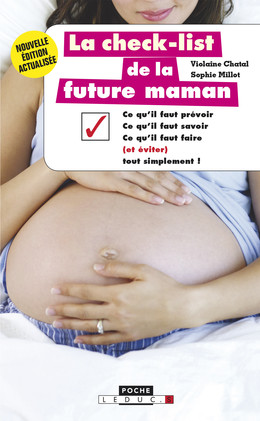 La check-list de la future maman - Violaine Chatal, Sophie Millot - Éditions Leduc