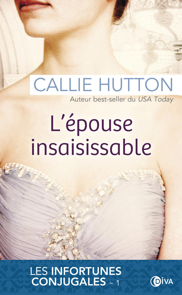 L'épouse insaisissable - Callie Hutton - Éditions Charleston