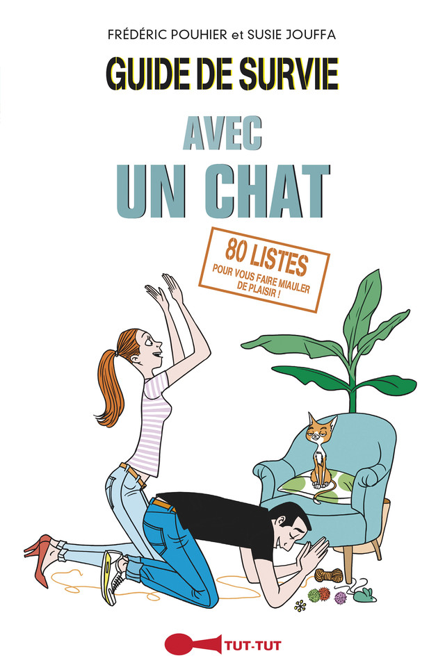 Guide de survie avec un chat - Susie Jouffa, Frédéric Pouhier - Éditions Leduc Humour